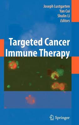 Targeted Cancer Immune Therapy