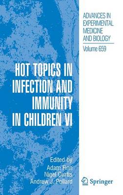 Hot Topics in Infection and Immunity in Children VI