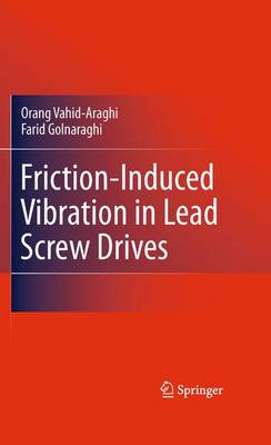 Friction-Induced Vibration in Lead Screw Drives