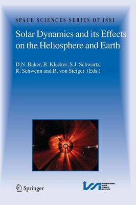 Solar Dynamics and its Effects on the Heliosphere and Earth