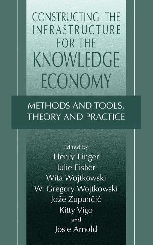 Constructing the Infrastructure for the Knowledge Economy