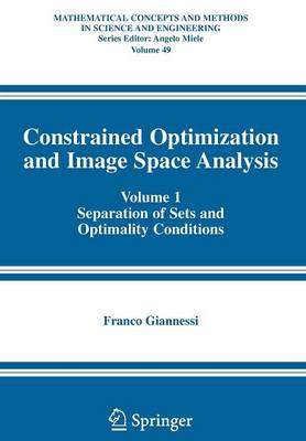 Constrained Optimization and Image Space Analysis