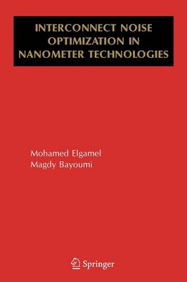 Interconnect Noise Optimization in Nanometer Technologies
