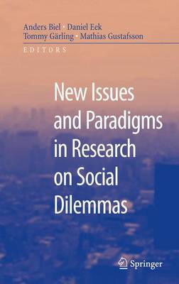 New Issues and Paradigms in Research on Social Dilemmas