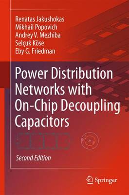 Power Distribution Networks with On-Chip Decoupling Capacitors, Second Edition