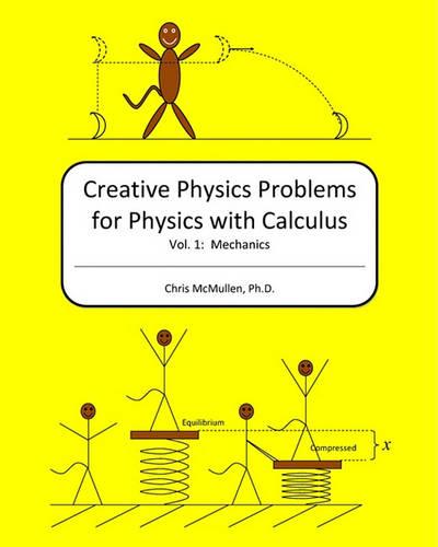 Creative Physics Problems for Physics with Calculus