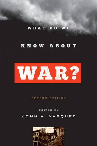 What Do We Know about War?