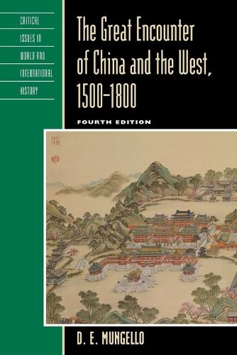 The Great Encounter of China and the West, 1500–1800
