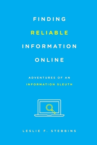 Finding Reliable Information Online