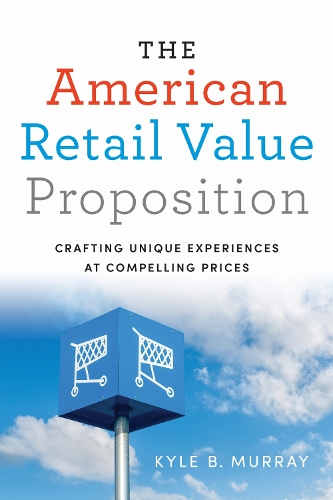 The American Retail Value Proposition