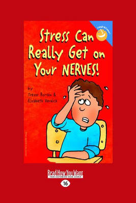 Stress Can Really Get on Your Nerves!