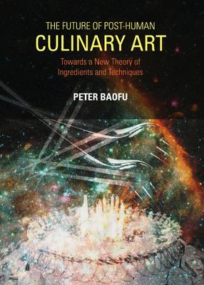 The Future of Post-Human Culinary Art