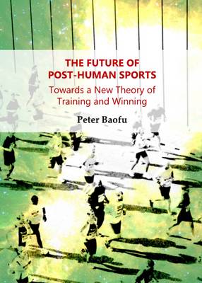 The Future of Post-Human Sports