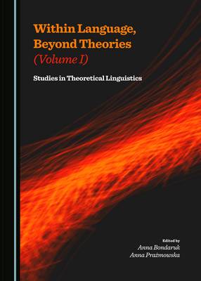 Within Language, Beyond Theories (Volume I)