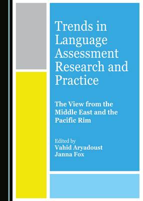Trends in Language Assessment Research and Practice