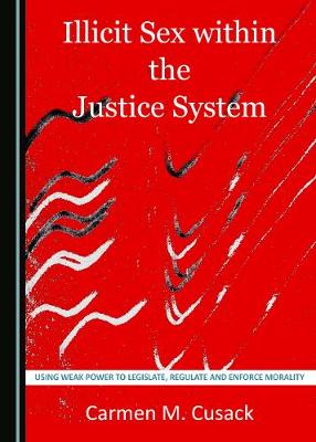 Illicit Sex within the Justice System