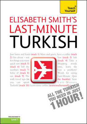 Teach Yourself Last-minute Turkish
