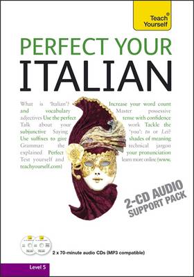 Perfect Your Italian Audio Support: Teach Yourself: Audio Support