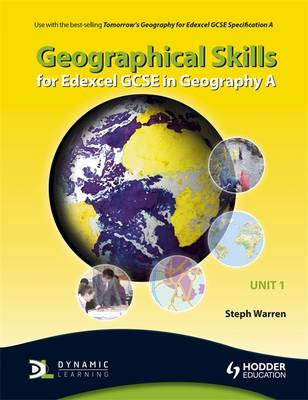 Geographical Skills for Edexcel GCSE in Geography A: Unit 1