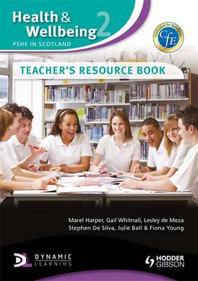 Health and Wellbeing: PSHE in Scotland: Teacher's Resource Book bk. 2