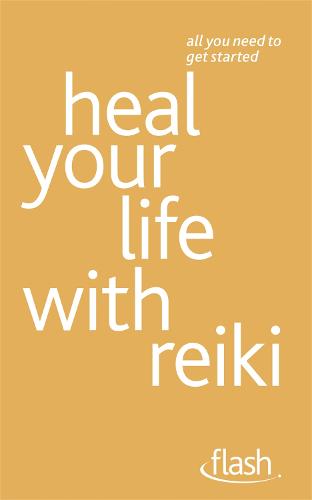 Heal Your Life with Reiki: Flash