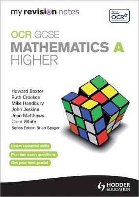 My Revision Notes: OCR GCSE Specification A Maths Higher