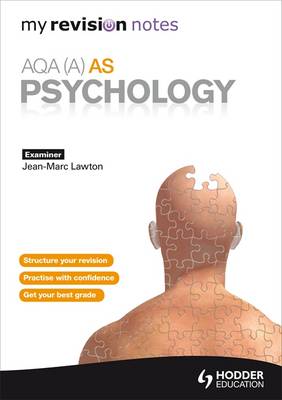 My Revision Notes: AQA (A) AS Psychology
