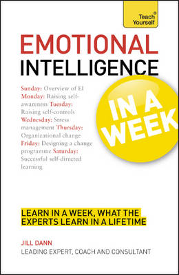 Emotional Intelligence in a Week: Teach Yourself