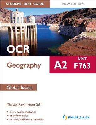 OCR A2 Geography Student Unit Guide New Edition: Unit F763 Global Issues