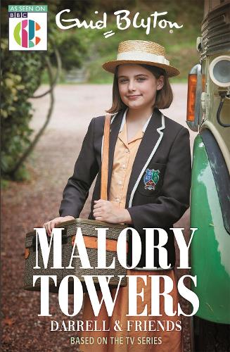 Malory Towers: Darrell and Friends