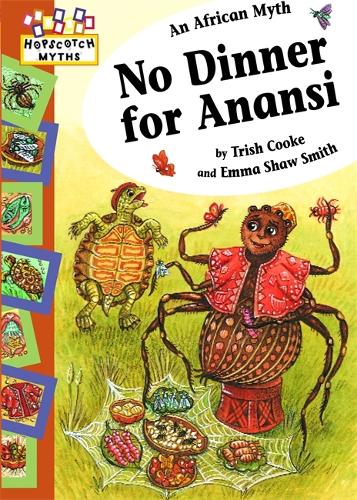 Hopscotch: Myths: No Dinner for Anansi