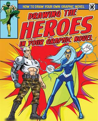 Drawing the Heroes in Your Graphic Novel