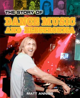 The Story of Dance Music and Electronica