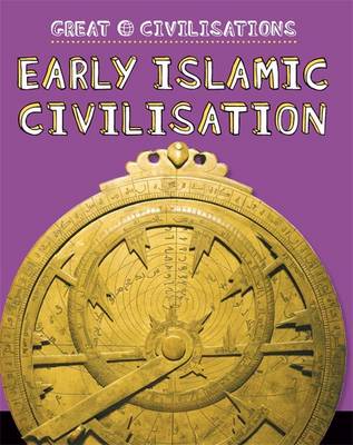 Early Islamic Civilisation
