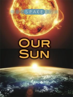 Space: Our Sun
