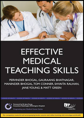 Effective Medical Teaching Skills: A practical guide to medical education