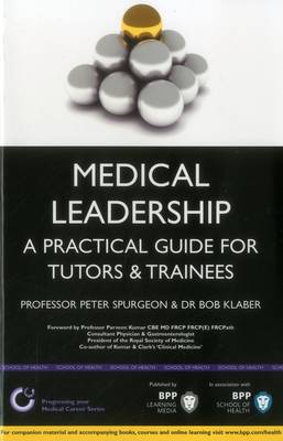 Medical Leadership: A Practical Guide for Tutors & Trainees