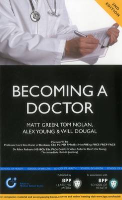 Becoming a Doctor: Is Medicine Really the Career for You? (2nd Edition)
