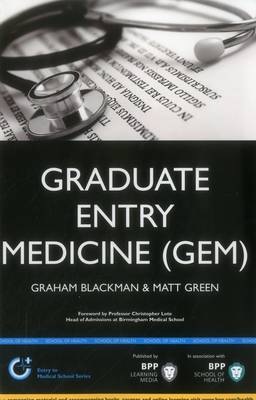 Graduate Entry Medicine (GEM): A step-by-step guide to winning a place at Medical School