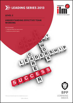ILM Understanding Effective Team Working