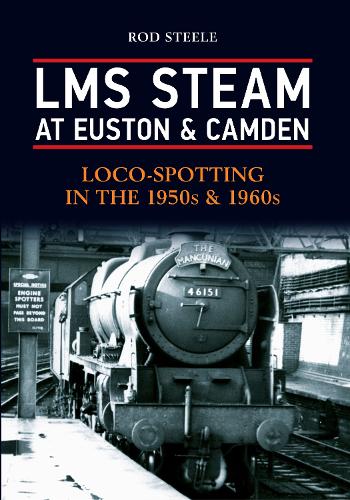 LMS Steam at Euston & Camden
