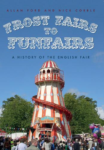 Frost Fairs to Funfairs