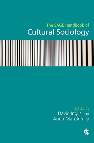 The SAGE Handbook of Cultural Sociology