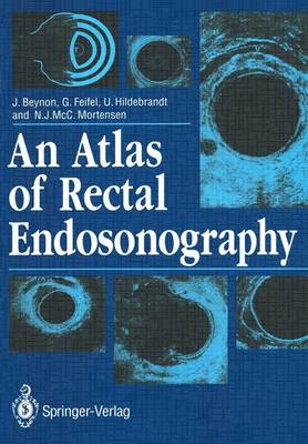 An Atlas of Rectal Endosonography