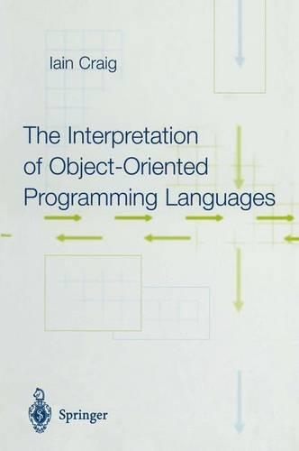 The Interpretation of Object-Oriented Programming Languages