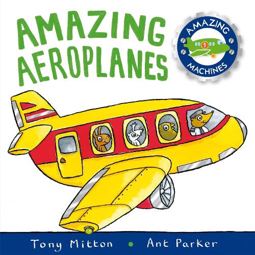 Amazing Machines: Amazing Aeroplanes
