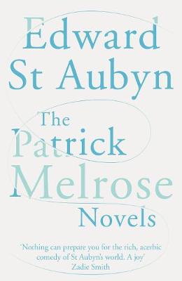 The Patrick Melrose Novels