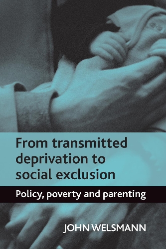 From Transmitted Deprivation to Social Exclusion
