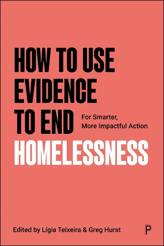 How to Use Evidence to End Homelessness