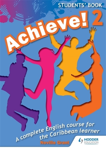 Achieve! Students Book 2: Student Book 2: An English course for the Caribbean Learner